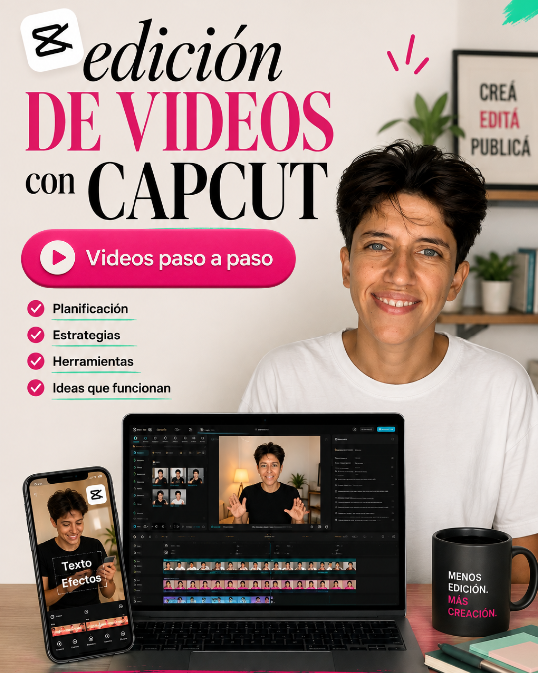 Capcut sin vueltas: Aprendé a editar sin complicarte + Clases a tu ritmo + comunidad de whatsapp